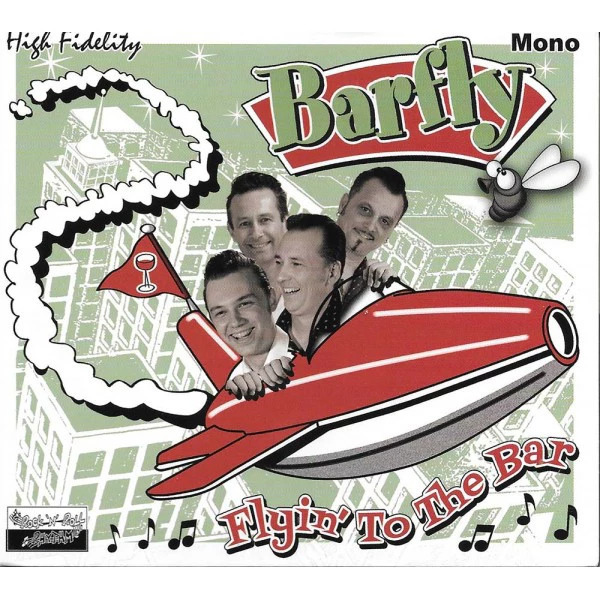 Barfly - Flyin' To The Bar